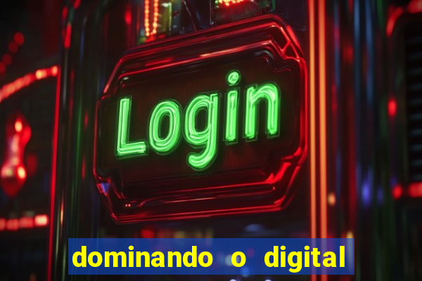 dominando o digital definitivo reclame aqui