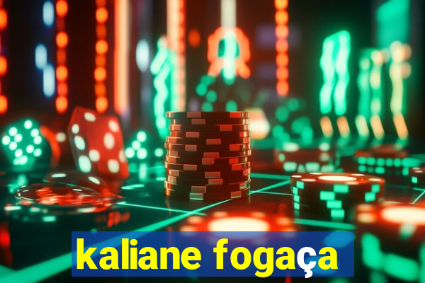 kaliane fogaça