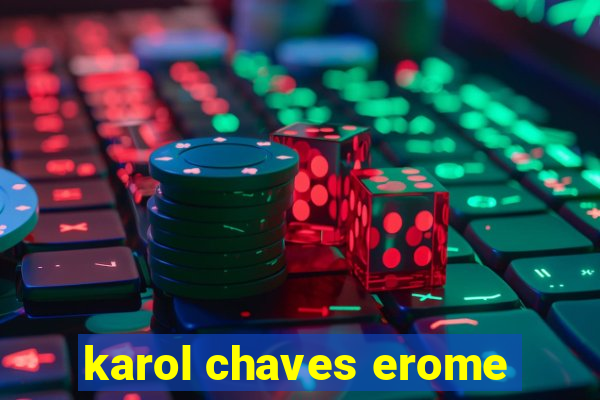 karol chaves erome