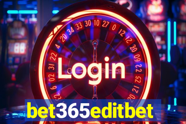 bet365editbet