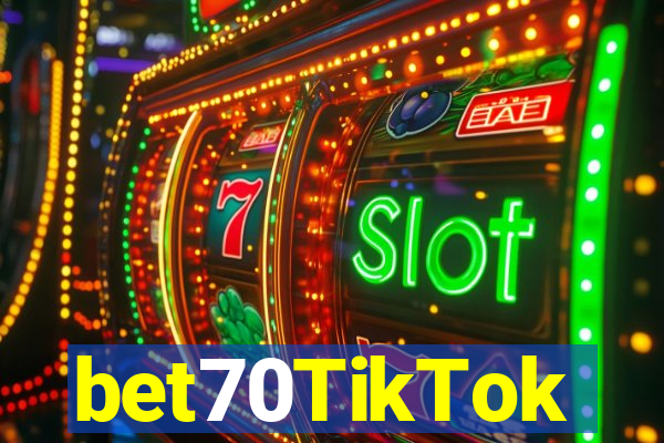 bet70TikTok