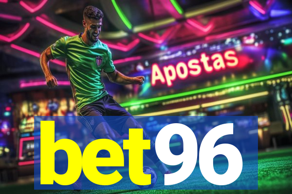 bet96