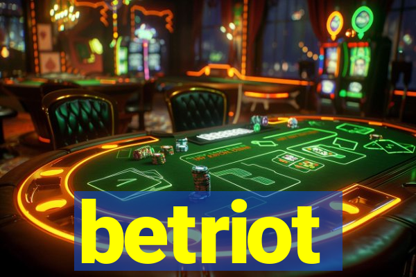 betriot