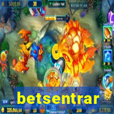 betsentrar