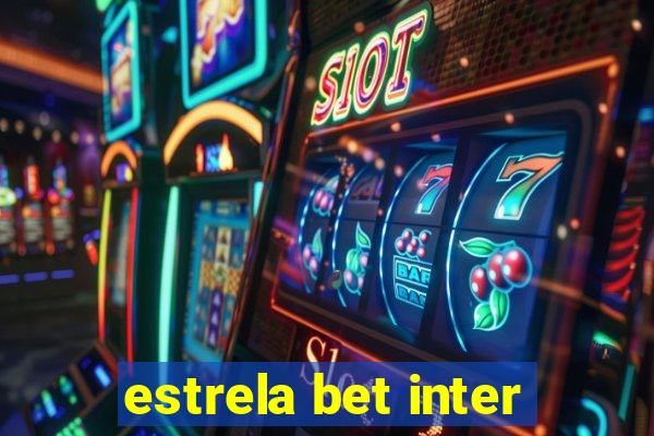 estrela bet inter