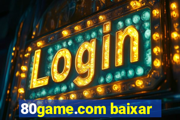 80game.com baixar