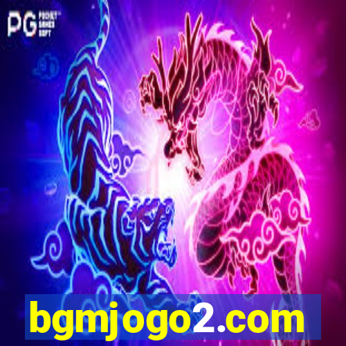 bgmjogo2.com