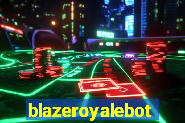 blazeroyalebot