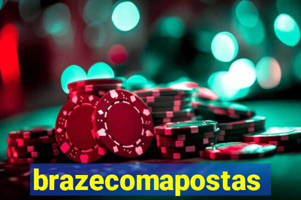 brazecomapostas