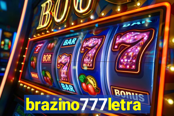 brazino777letra