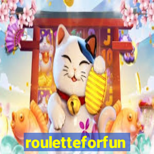 rouletteforfun