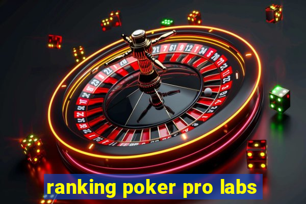 ranking poker pro labs