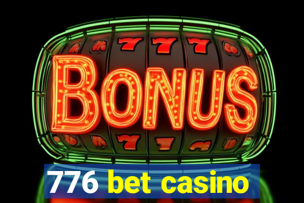 776 bet casino