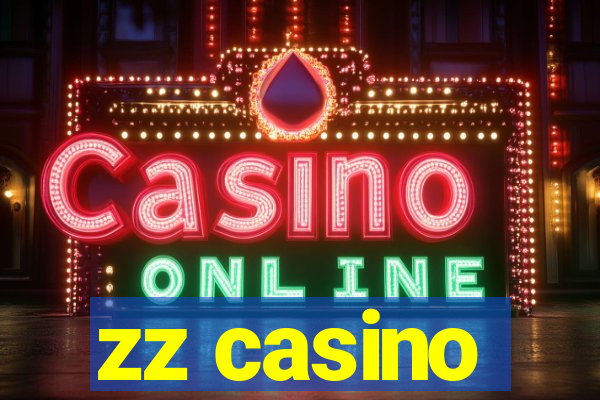 zz casino