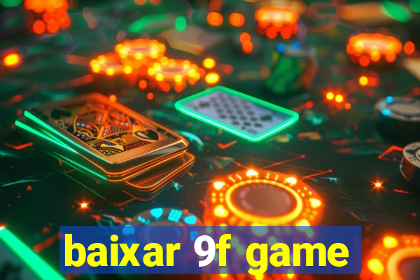 baixar 9f game