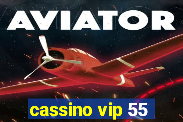 cassino vip 55