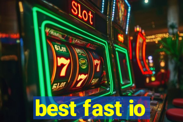 best fast io