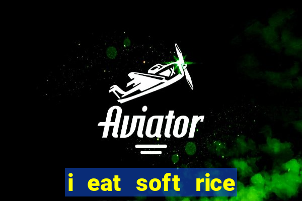 i eat soft rice in another world cap 1 pt br