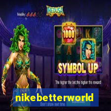 nikebetterworld.com