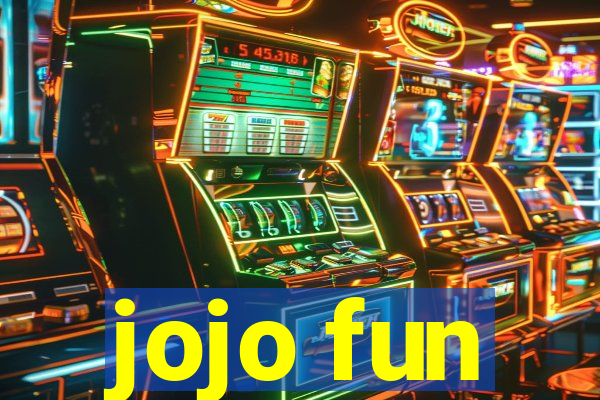 jojo fun