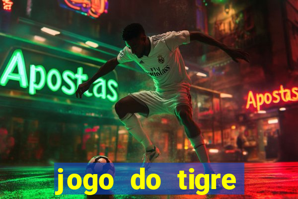 jogo do tigre gratis teste