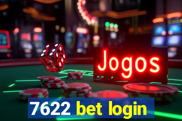 7622 bet login