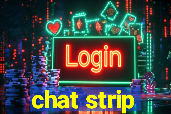 chat strip