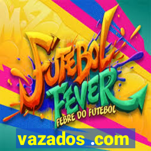 vazados .com