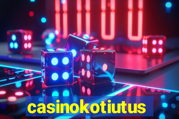 casinokotiutus