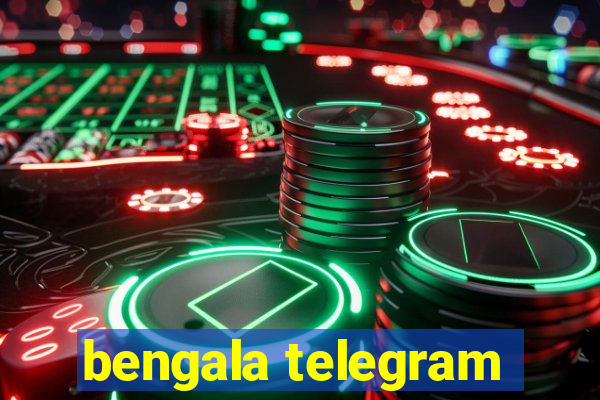 bengala telegram