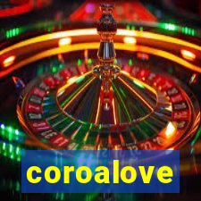 coroalove