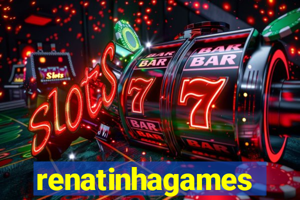 renatinhagames