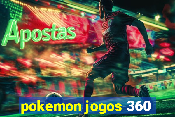 pokemon jogos 360