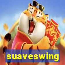 suaveswing