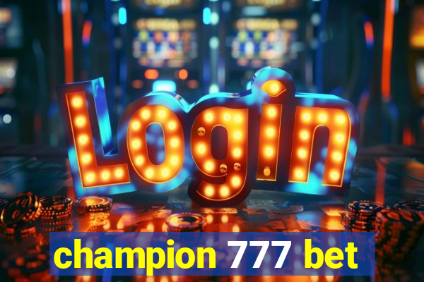 champion 777 bet