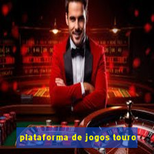 plataforma de jogos touro