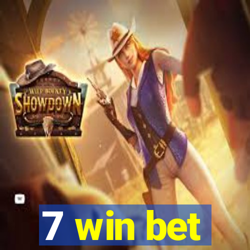 7 win bet