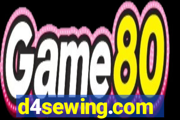 d4sewing.com