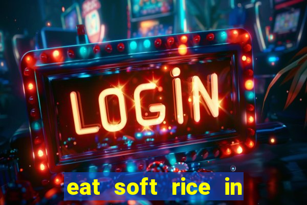 eat soft rice in another world hentai