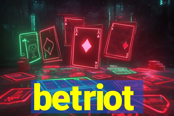 betriot