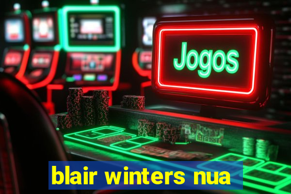 blair winters nua