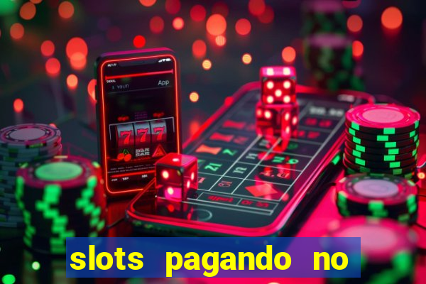 slots pagando no cadastro 2024