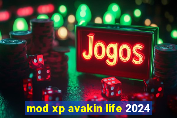 mod xp avakin life 2024