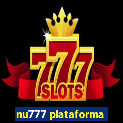 nu777 plataforma