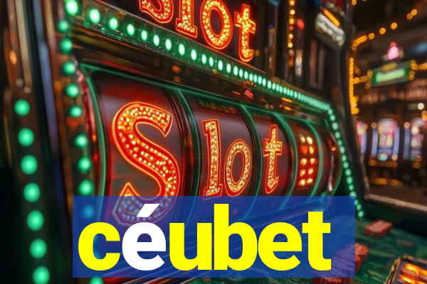 céubet