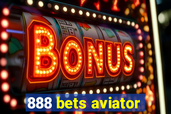 888 bets aviator