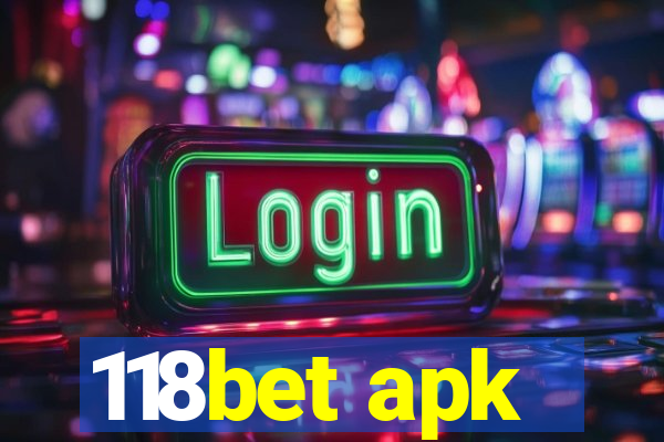 118bet apk