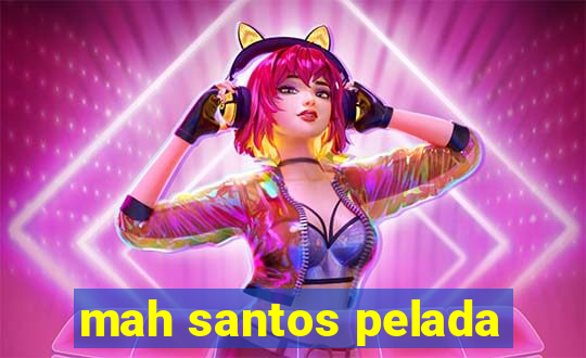 mah santos pelada