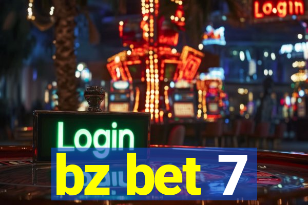 bz bet 7