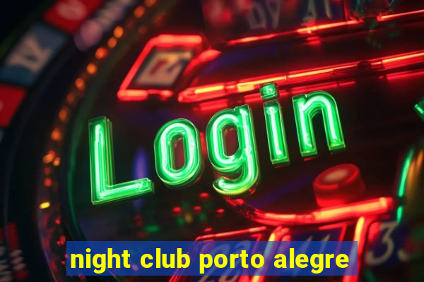 night club porto alegre